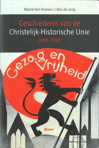 Cover van het boek "Geschiedenis van de Christelijk-Historische Unie" (2008)