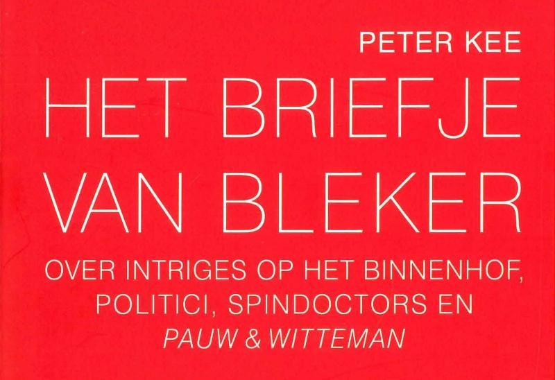 De 'kwestie Mauro': het briefje dat Bleker in het programma 'Pauw en Witteman' naar Mauro toeschoof deed zoveel stof opwaaien, dat het zelfs de titel van een boek werd. Deel van het omslag van het boek "Het briefje van Bleker"